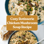 Rotisserie chicken mushroom soup Recipe