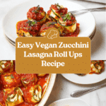 Vegan Lasagna Roll Ups Recipe